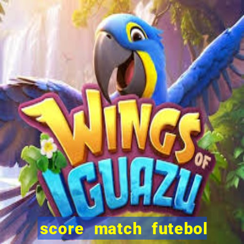 score match futebol pvp dinheiro infinito